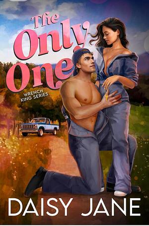 The Only One by Daisy Jane