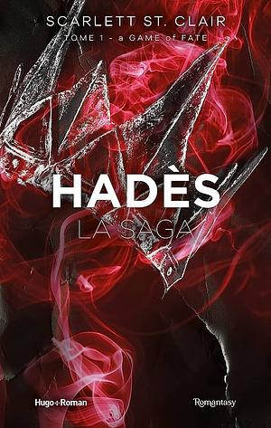 La saga d'Hadès - Tome 01: A game of fate by Scarlett St. Clair