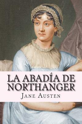 La Abadia de Northanger by Jane Austen