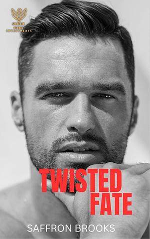 Twisted Fate by Saffron Brooks