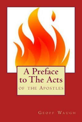 A Preface to The Acts by Geoff Waugh