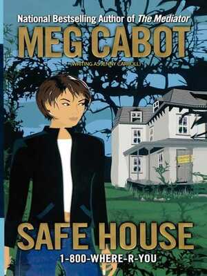 Safe House by Jenny Carroll, Meg Cabot