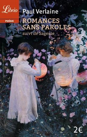 Romances sans paroles: Suivi de Sagesse by Paul Verlaine