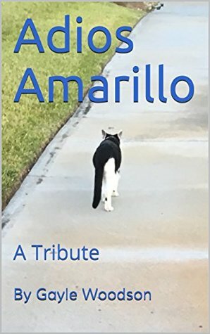 Adios Amarillo: A Tribute by Gayle Woodson