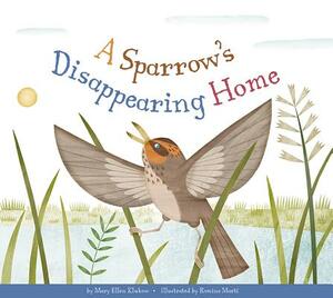 A Sparrow's Disappearing Home by Mary Ellen Klukow