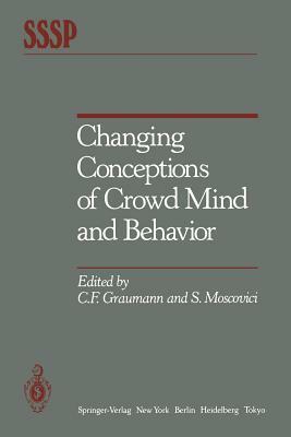 Changing Conceptions of Crowd Mind and Behavior by 