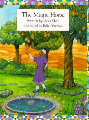 The Magic Horse by Idries Shah