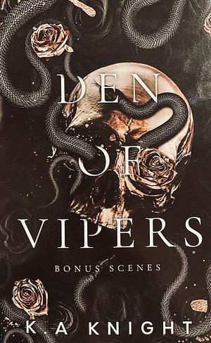 Den of Vipers: Bonus Scenes by K.A. Knight