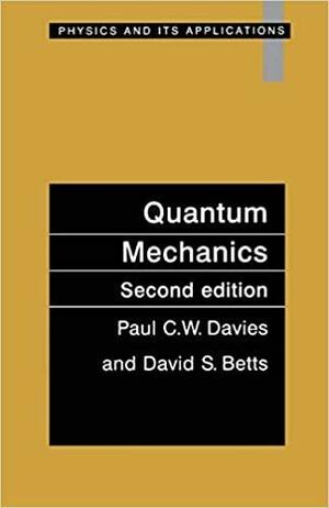 Quantum Mechanics, Second edition by David S. Betts, Paul C.W. Davies