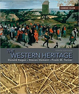 The Western Heritage Since 1300 by Donald Kagan