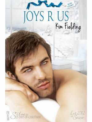 Joys R Us by Kim Fielding