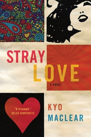 Stray Love by Kyo Maclear