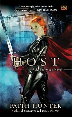 Host: A Rogue Mage Novel by Faith Hunter