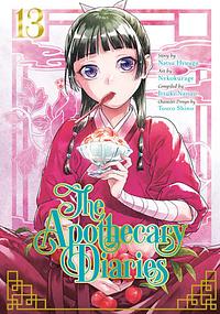 The Apothecary Diaries, Volume 13 by Nekokurage, Itsuki Nanao, Natsu Hyuuga