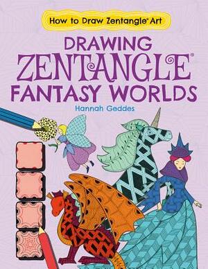 Drawing Zentangle Fantasy Worlds by Catherine Ard
