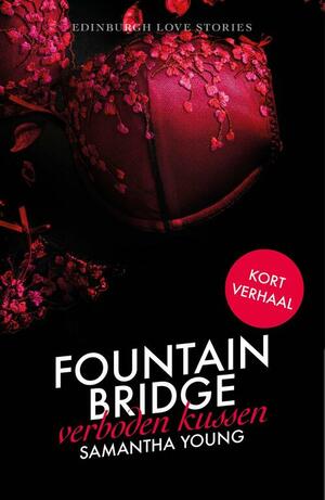 Fountain Bridge - Verboden Kussen by Samantha Young