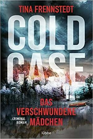 Cold Case by Tina Frennstedt