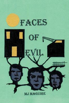 Faces of Evil by Michael J. Maguire
