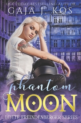 Phantom Moon by Gaja J. Kos
