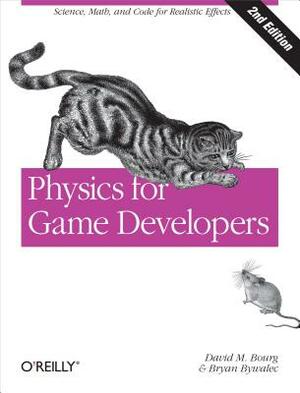 Physics for Game Developers by David M. Bourg, Bryan Bywalec