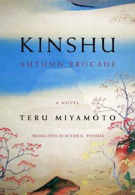 Kinshu: Autumn Brocade by Teru Miyamoto