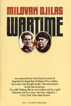Wartime by Milovan Đilas, Michael Boro Petrovich