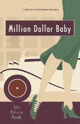 Million Dollar Baby by Amy Patricia Meade