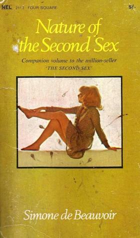 Nature of the second sex by H.M. Parshley, Simone de Beauvoir