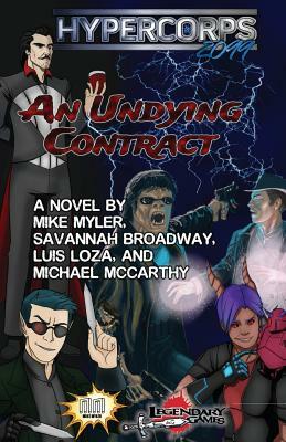 Hypercorps 2099: An Undying Contract by Luis Loza, Michael McCarthy, Savannah Broadway