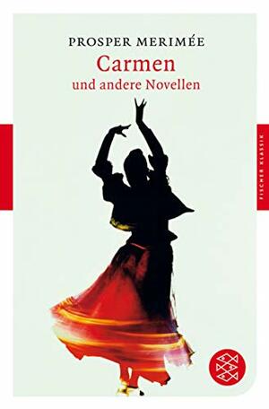 Carmen und andere Novellen by Arthur Schurig, Prosper Mérimée