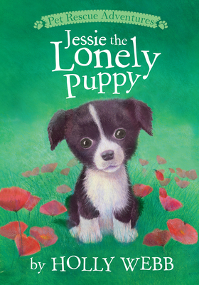 Jessie the Lonely Puppy by Holly Webb
