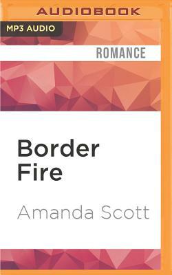 Border Fire by Amanda Scott
