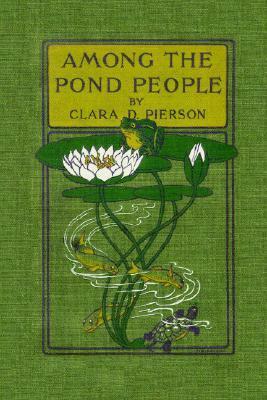 Among the Pond People by F.C. Gordon, Clara Dillingham Pierson