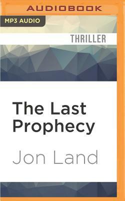 The Last Prophecy by Jon Land