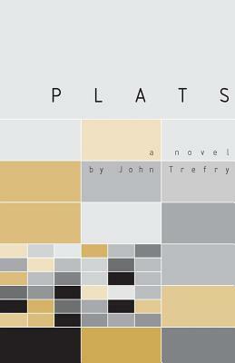 Plats by John Trefry