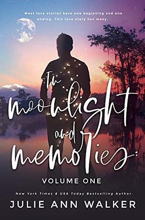 In Moonlight and Memories by Julie Ann Walker