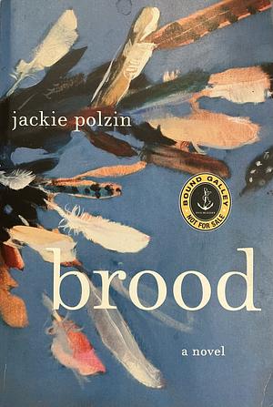 Brood [ARC] by Jackie Polzin