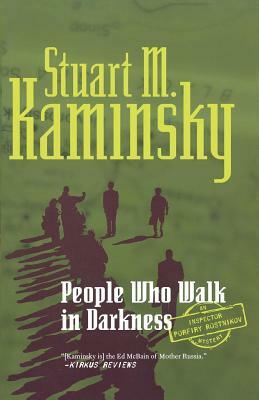 People Who Walk in Darkness by Stuart M. Kaminsky