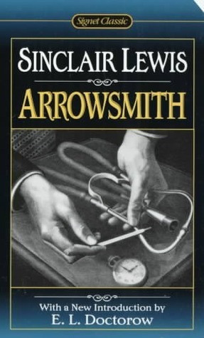 Arrowsmith by Sinclair Lewis