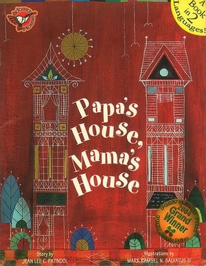 Papa's House, Mama's House by Jeanette Patindol, Mark Ramsel N. Salvatus III