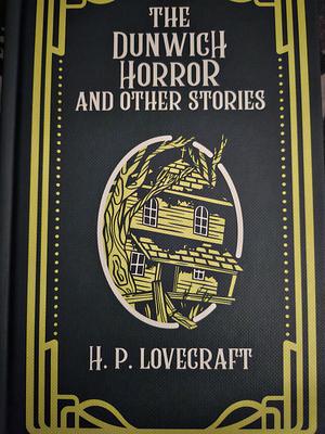 The Dunwich Horror And Other Stories by H.P. Lovecraft