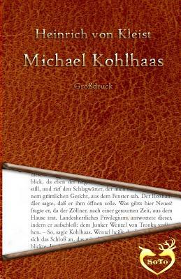 Michael Kohlhaas - Großdruck by Heinrich von Kleist