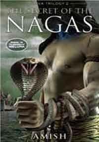 The Secret Of The Nagas by Amish, Amish