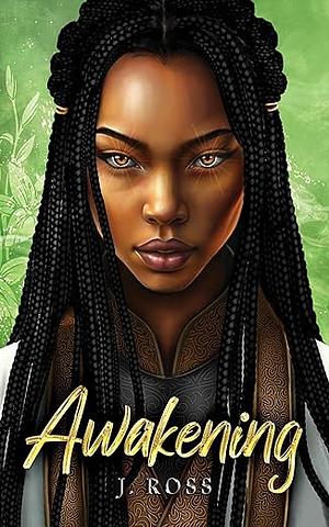 Awakening by J. Ross