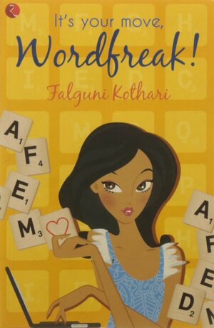 It's your move, Wordfreak! by Falguni Kothari