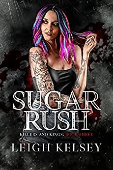Sugar Rush: A Twisted Paranormal Fated Mates Romance by Leigh Kelsey
