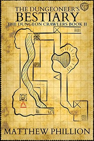 The Dungeoneer's Bestiary (The Dungeon Crawlers Book 2) by Matthew Phillion