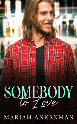 Somebody to Love by Mariah Ankenman