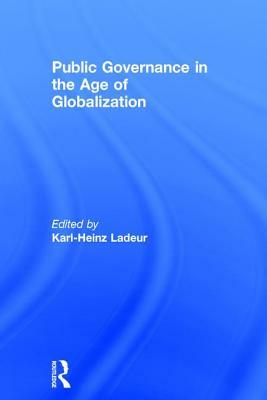 Public Governance in the Age of Globalization by 