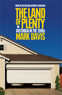 The Land of Plenty: Australia in the 2000s by Mark Davis